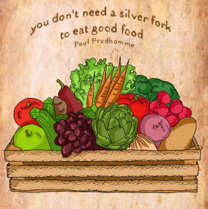 illustration by Celine Schroeder, quote by Paul Prudhomme.