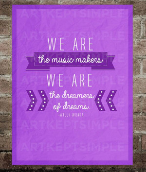 INSTANT DOWNLOAD Willy Wonka Quote Poster 9x12
