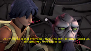 Star Wars Rebels with Weeds Quotes