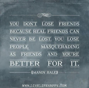 ... your friends and you're better for it mandy hale ~ best quotes