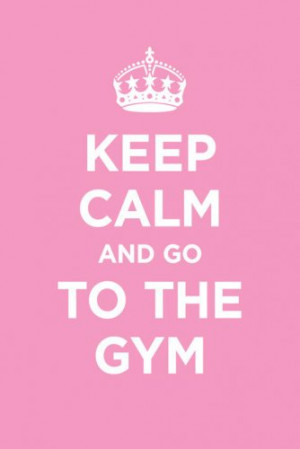keepcalm #pink #gym #girly