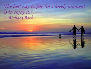 Enjoy the lovely moment - quote picture