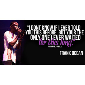 frank ocean quote | Tumblr - Paul Frank
