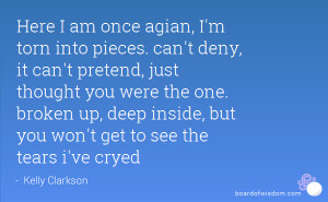 Here I am once agian, I'm torn into pieces. can't deny, it can't ...