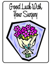 Good Luck With Your Surgery - This greeting card says, 