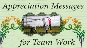 Appreciation Messages for Team Work