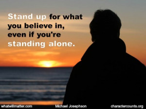 Post image for QUOTE & POSTER: Stand up for what you believe in, even ...