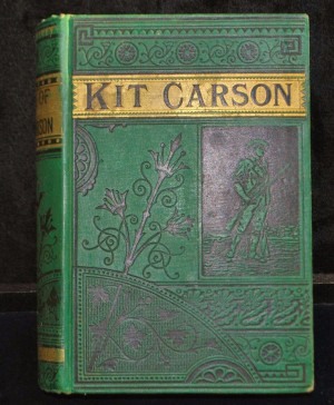 Life of Kit Carson, 1885 – Book