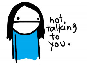 Not Talking to You