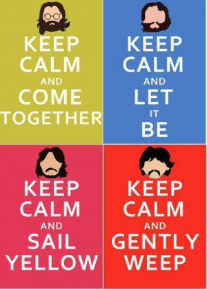 ... beatles The Beatles, Inspiration, Stuff, Quotes, Keep Calm Poster, Fab
