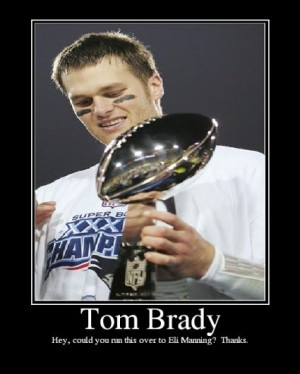 As much as I like Tom Brady, this is pretty funny!