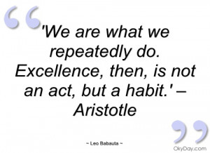 we are what we repeatedly do