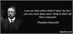 Quotes About Not Caring What Others Think I care not what others think