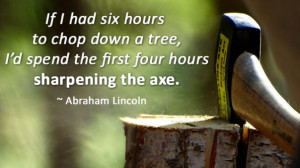 Abe Lincoln's productivity secret was to use sharper tools to get the ...