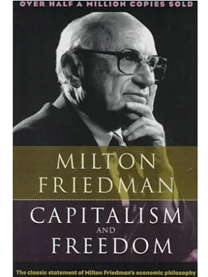 Capitalism and Freedom by Milton Friedman