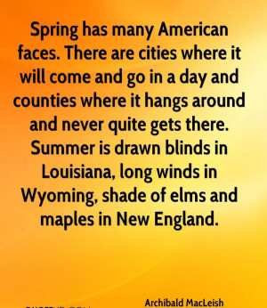 Best America Quote by Archibald MacLeish - Spring has Many American ...