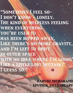 Haruki Murakami Quot from Sputnik Sweetheart More