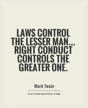 Integrity Quotes Law Quotes Control Quotes Mark Twain Quotes