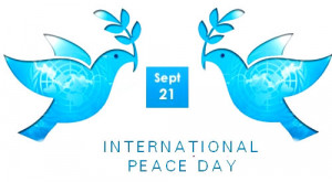 Sept, 21 International Peace Day ”