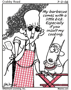 little Maxine BBQ humor to close the weekend.