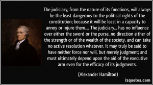 ... arm even for the efficacy of its judgments. - Alexander Hamilton