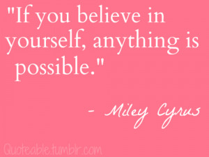 ... quote miley cyrus quote believe miley cyrus disney hannah montana