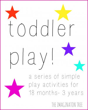 series-of-toddler-play-activities-from-The-Imagination-Tree-680x847