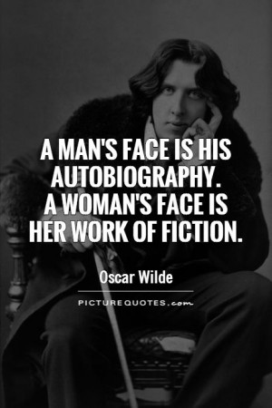 Oscar Wilde Quotes Women Quotes Makeup Quotes Men Quotes Face Quotes ...