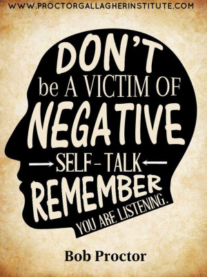 Don't be a victim of negative self talk