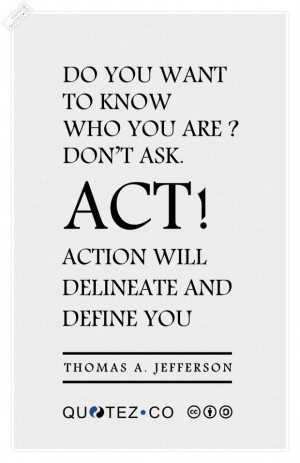 Act and define you quote