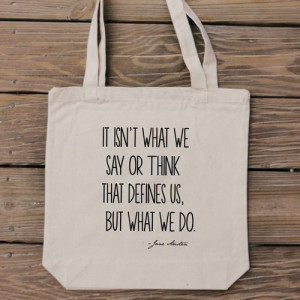 Tote Bag - Jane Austen Quote - Pride and Prejudice - It Isn't What We ...