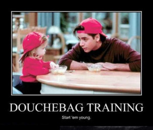 douchebag training