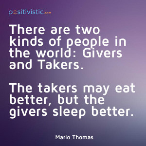 Quote on givers and takers quote people world givers takers eat sleep