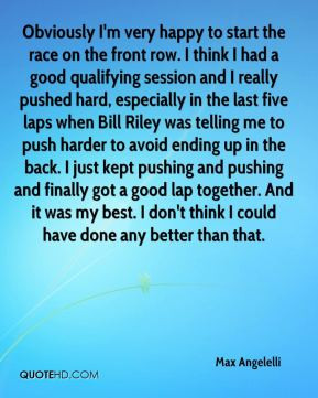 Max Angelelli - Obviously I'm very happy to start the race on the ...
