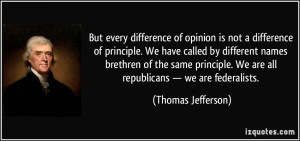 quote-but-every-difference-of-opinion-is-not-a-difference-of-principle ...