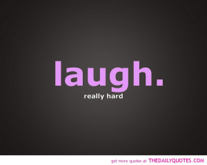 happy-quotes-laugh-really-hard-quotes-pics-pictures-sayings.jpg