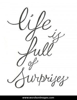 Life is full of surprises quotes
