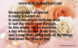 Because Today’s So Special It Really Wouldn’t Do - Birthday Quote