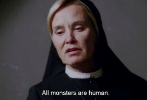 Back > Quotes For > American Horror Story Asylum Quotes