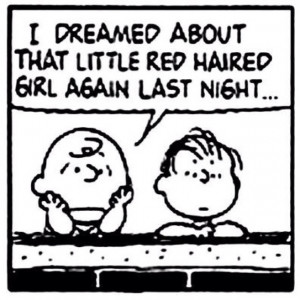Everyone has their own Little Red Haired Girl