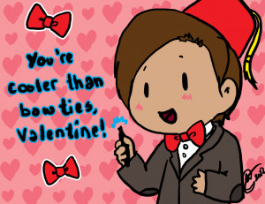 Youre cooler than bow ties valentine