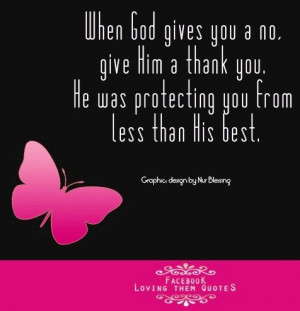 When God gives you a no quote via Loving Them Quotes on Facebook