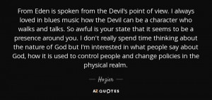 from eden is spoken from the devil s point of view i always loved in ...