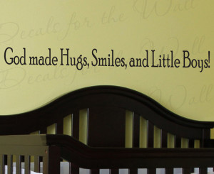 God Made Hugs Smiles and Little Boys Boy Room Kid Baby Nursery Wall ...