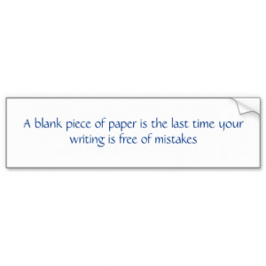 Blank Piece of Paper quote Bumper Stickers