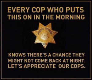 Support our cops and pray for the two families who just lost a son ...