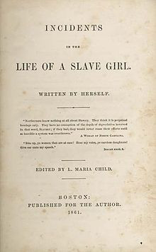 ... for Incidents in the Life of a Slave Girl. Written by Herself
