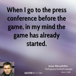 jose-mourinho-jose-mourinho-when-i-go-to-the-press-conference-before ...