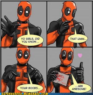deadpool also likes what you do with your breast