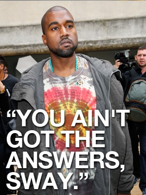 Kanye Sway Quote